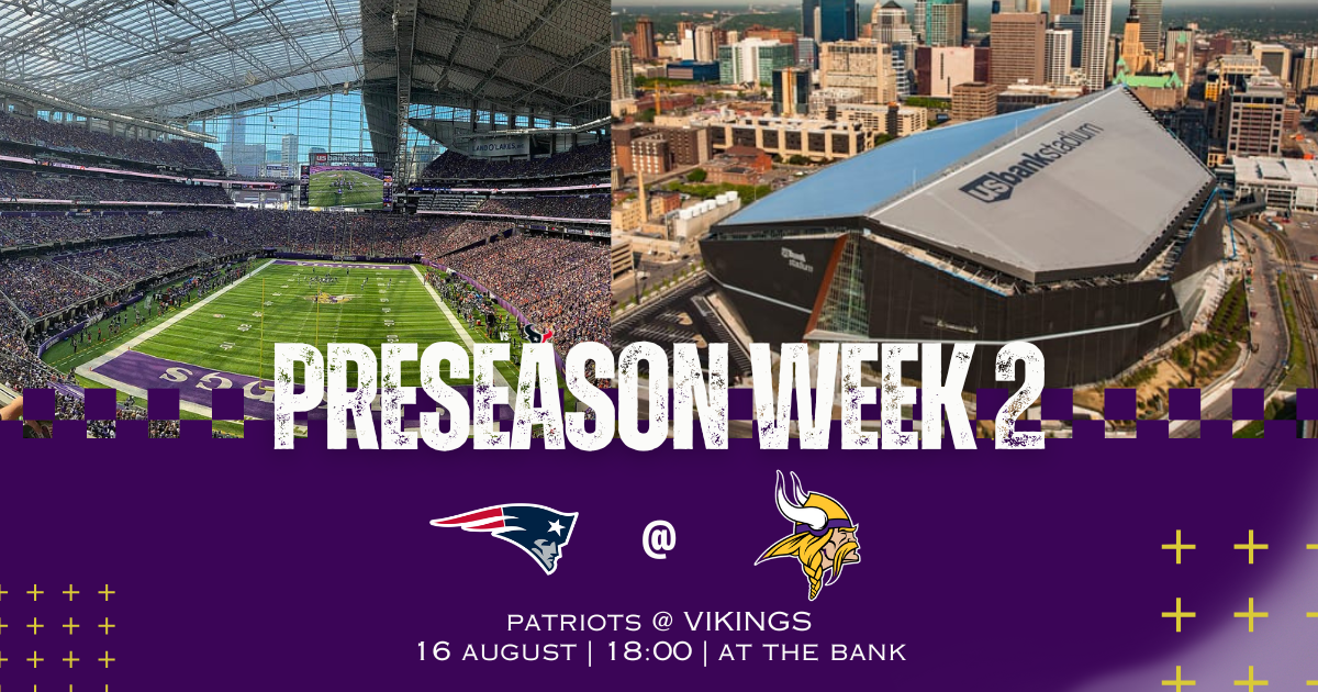 Preseason Week 2: Patriots @ Vikings, Aug. 16, 2025 – how to watch, preview, players to watch