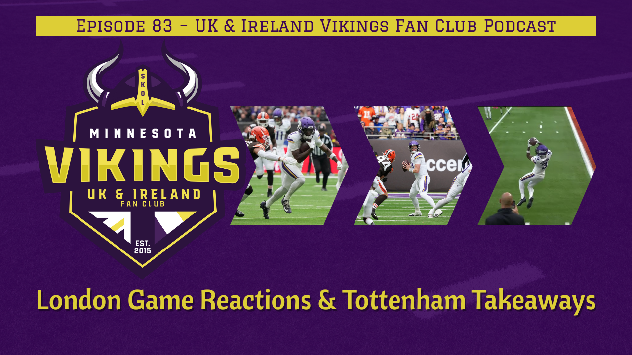 Ep. 83 – London Game Reactions & Tottenham Takeaways