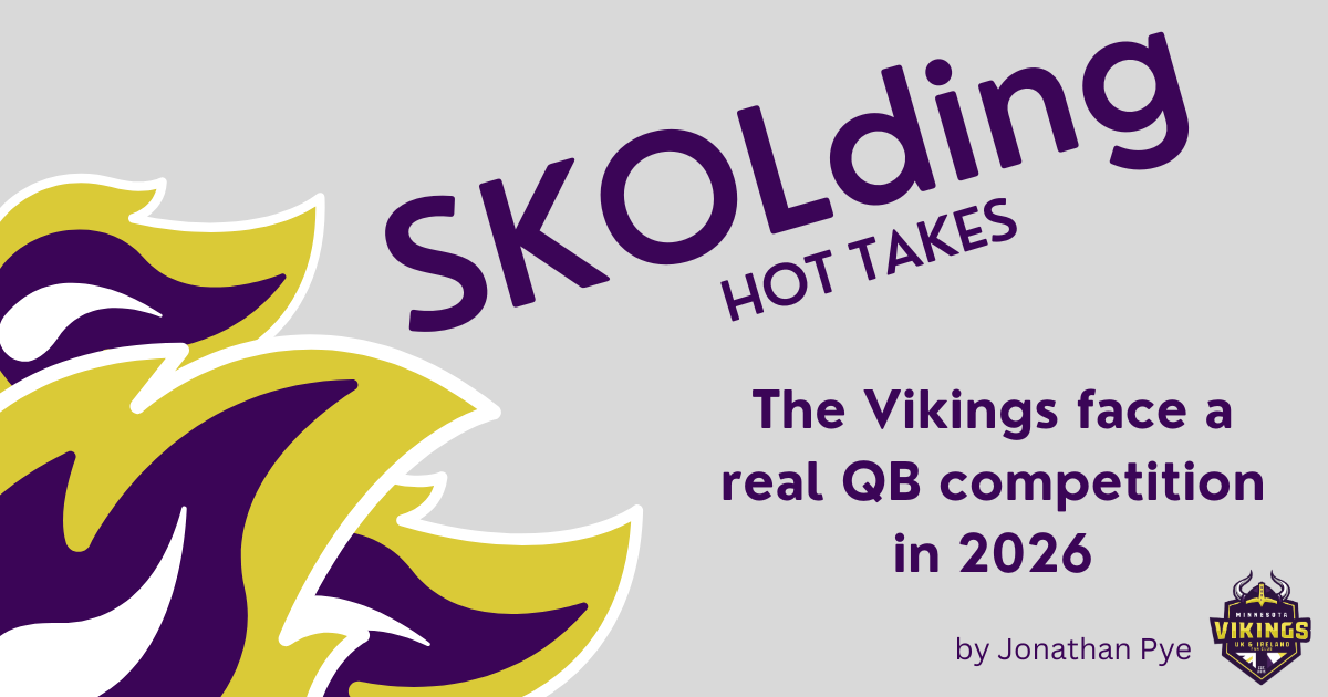 SKOLding Hot Takes: McCarthy-Murray QB controversy looming in Minnesota