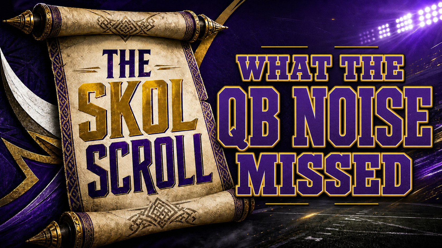 The Skol Scroll: The Vikings’ quiet week was really about the final 53