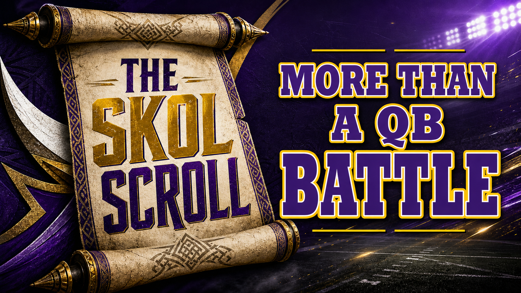 The Skol Scroll: The Vikings’ Camp Story Is Bigger Than Murray Versus McCarthy
