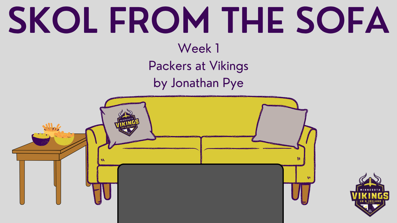 2026 Week 1 vs Packers review – SKOL from the Sofa