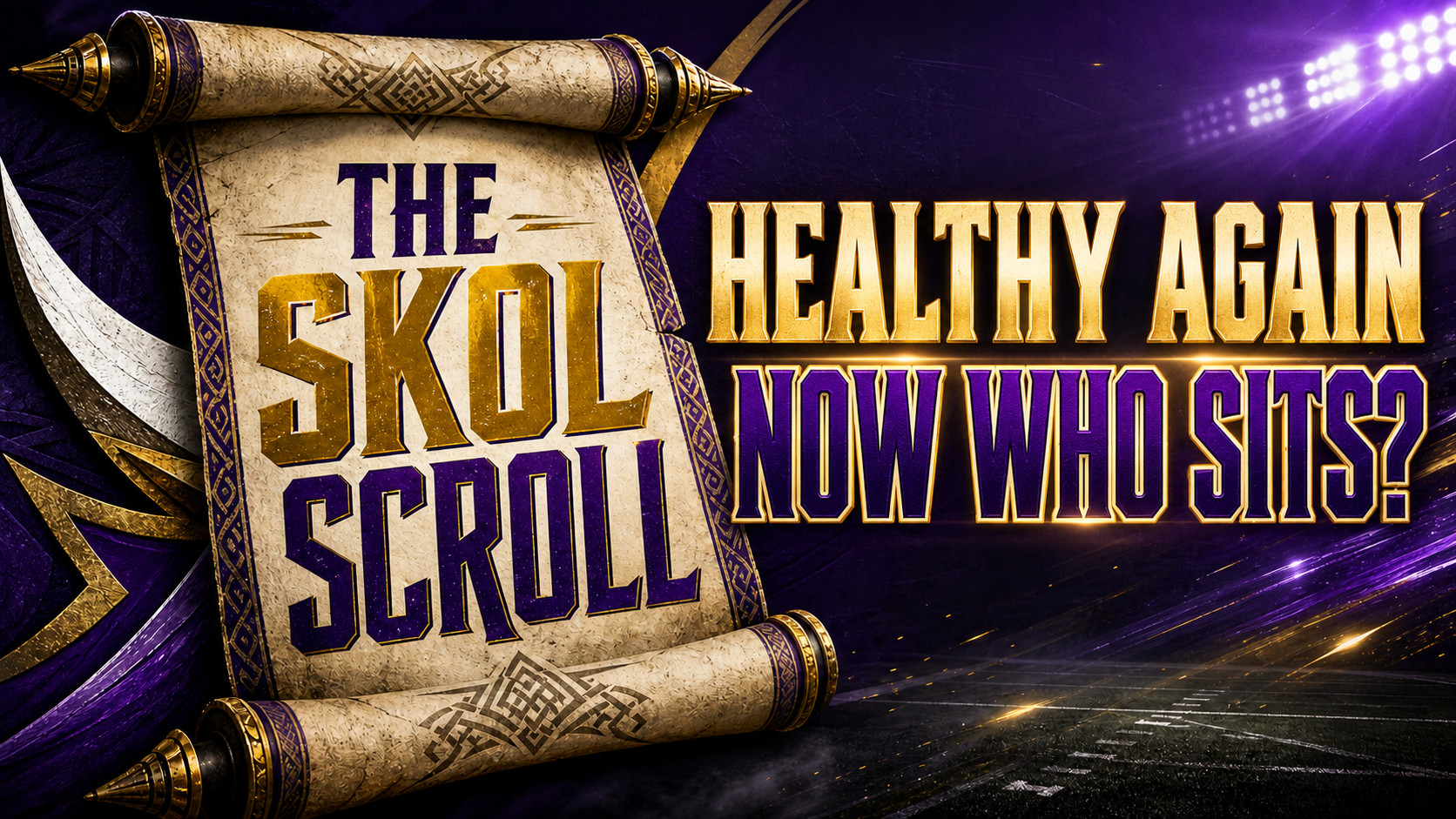The Vikings are getting healthy, now comes the awkward bit – The Skol Scroll