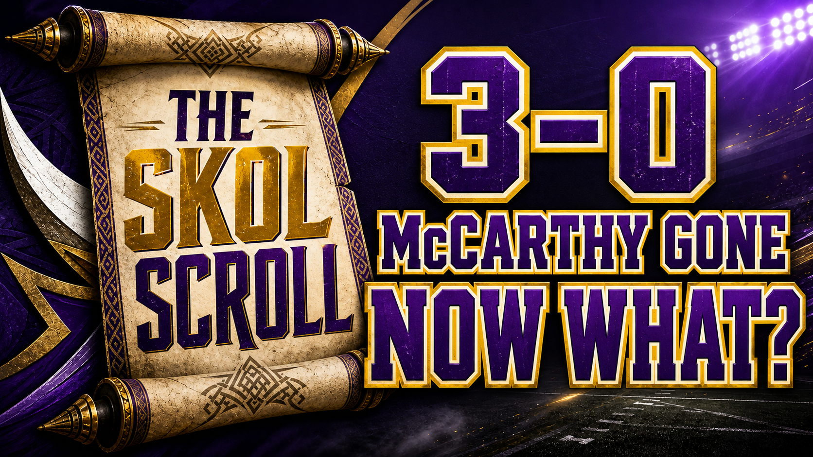 The Vikings are 3–0, McCarthy is gone, now what? – The Skol Scroll